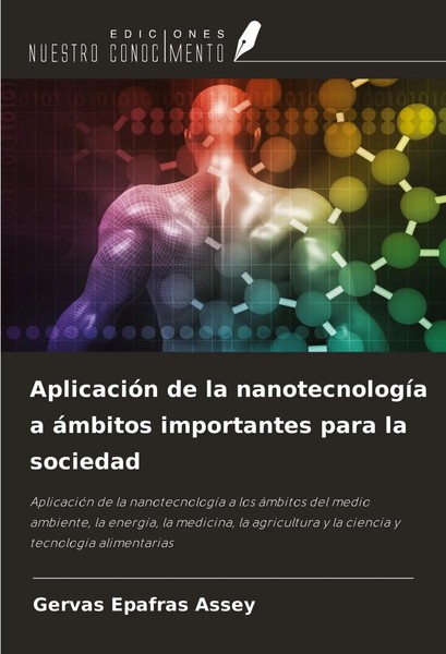 AplicacióN De La NanotecnologíA A áMbitos Importantes Para La Sociedad Assey-image