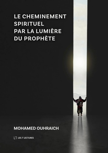 Le Cheminement Spirituel Par La LumièRe Du ProphèTe Mohamed Ouhraich Taschenbuch-image