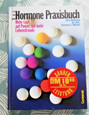 Das Hormone Praxisbuch - Mehr Lust auf Power, auf mehr Lebensfreude