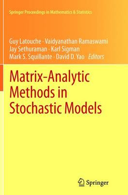Matrix-Analytic Methods in Stochastic Models - 9781489994240