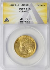 1912 $10 Indian Gold Eagle ANACS AU50 Details - Cleaned