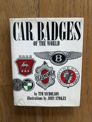 Car Badges of the World by Tim Nicholson & John Stokes 1st Edition 1970 HBDJ