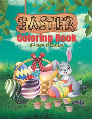 Easter Coloring Book for Kids: Coloring Book for Toddlers, Adorable Easter ...