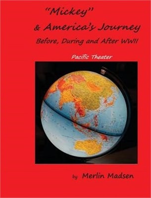 Mickey & America's Journey Before, During & After WWII: Pacific Theater (Hardbac