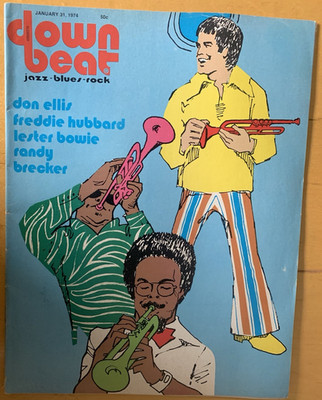 Down Beat Magazine January 1974 Don Ellis Freddie Hubbard Lester Bowie Brecker