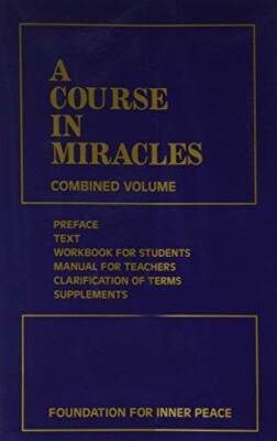 A Course in Miracles: Combined Volume (Vol. 1: A Course in Miracles; Vol. - GOOD