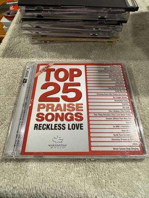 Top 25 Praise Songs: Reckless Love - 2 CD SET VERY GOOD CONDITION!!!