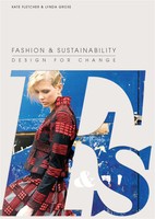 Fashion & Sustainability | Design For Change | Kate Fletcher (U. A.) | Englisch