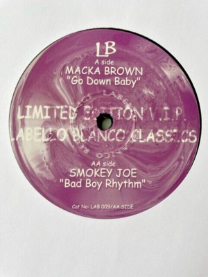 Macka Brown   Go Down Baby / Smokey Joe - Bad Boy Rhythm 12'' Jungle Vinyl