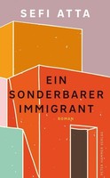 Ein Sonderbarer Immigrant Sefi Atta