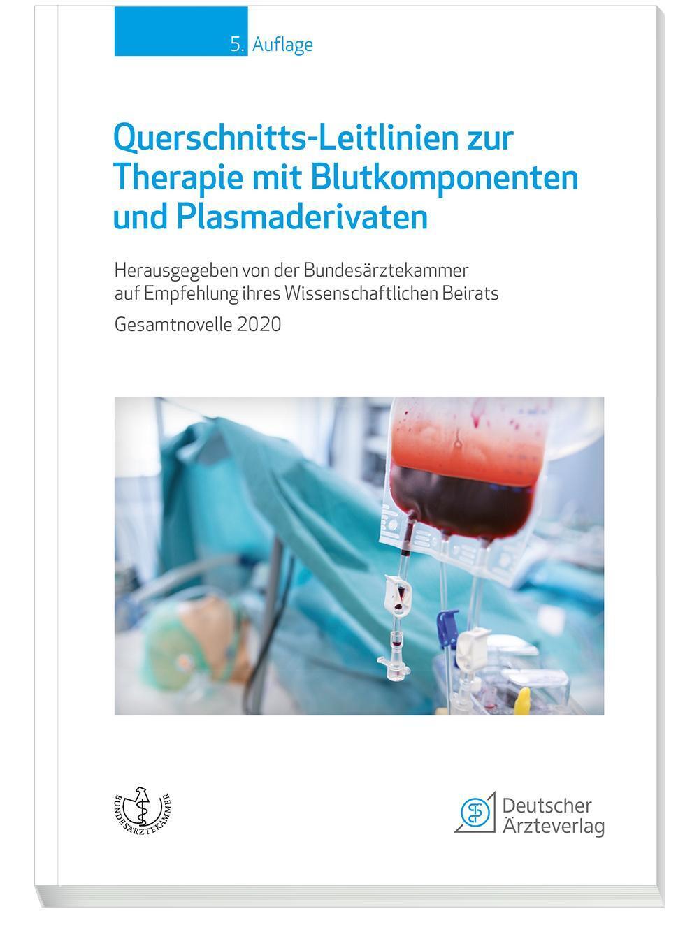 Thumbnail - Querschnitts-leitlinien Zur Therapie Mit Blutkomponenten Und
