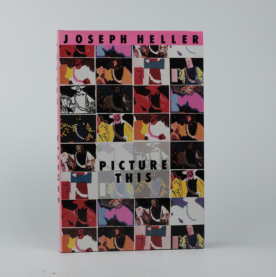 Picture This by Joseph Heller First U K Edition 1988 Hardcover New.