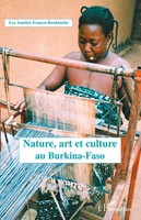 Les AmitiéS Franco-Burkinabè | Nature, Art Et Culture Au Burkina Faso | Buch