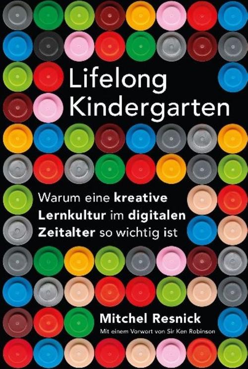 Lifelong Kindergarten Mitchel Resnick