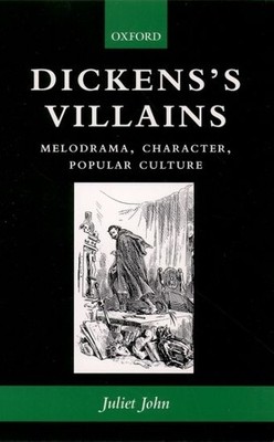 Juliet John Dickens's Villains (Taschenbuch)