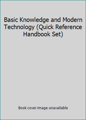 Basic Knowledge and Modern Technology (Quick Reference Handbook Set)