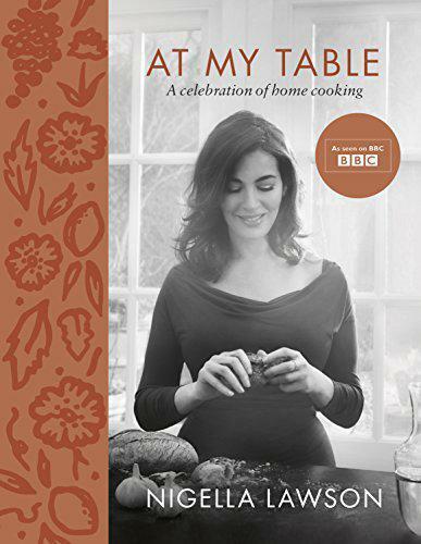 At My Table: A Celebration of Home Cooking by Lawson, Nigella, NEW Book, FREE &  - Picture 1 of 1