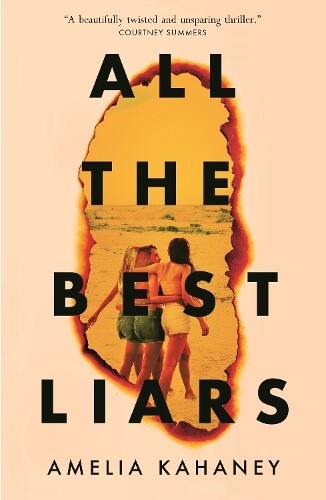 Thumbnail - Amelia Kahaney All The Best Liars (taschenbuch)