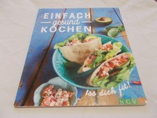 Einfach gesund kochen Iss dich fit