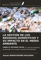 Daniel Mwinyipembe Muchapa | LA GestiÓN DE LOS Residuos DomÉSticos Y Su...