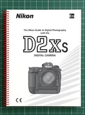 Nikon D2Xs — User Guide Manual Documentation Reference — 287 Pages — USA Made