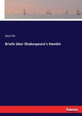 Briefe ?Ber Shakespeare's Hamlet