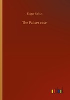 The Paliser Case Edgar Saltus