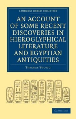 Thomas Young An Account of Some Recent Discoveries in Hieroglyphic (Taschenbuch)