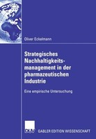 Strategisches Nachhaltigkeitsmanagement In Der Pharmazeutischen Industrie Oliver