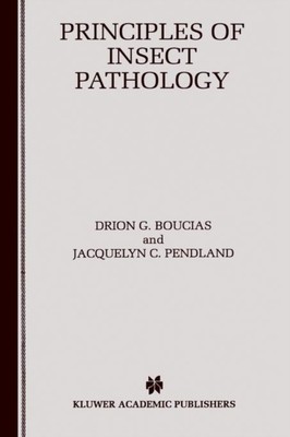Boucias - Principles of Insect Pathology - New hardback or cased book  - X555z
