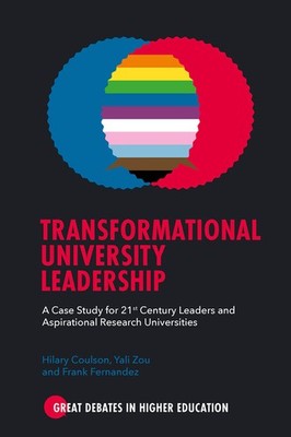 Transformational University Leadership: A Case Study For 21S...
