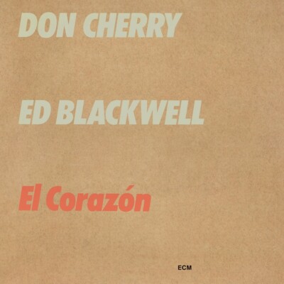 Cherry,Don/Blackwell,Ed / El Corazon (Touchstones)