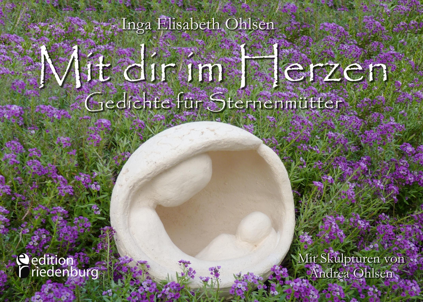 Thumbnail - Mit Dir Herzen - Gedichte Für Sternenmütter. Mit Skulpturen Von
