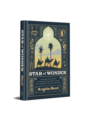Star of Wonder: An Advent Devotional to Illuminate the People, Places, and P...
