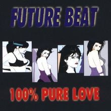 100 Percent Pure Love von Future Beat | CD | Zustand sehr gut
