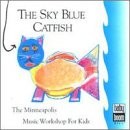 Sky Blue Catfish - Music Workshop For Kids - audio cd - Very Good