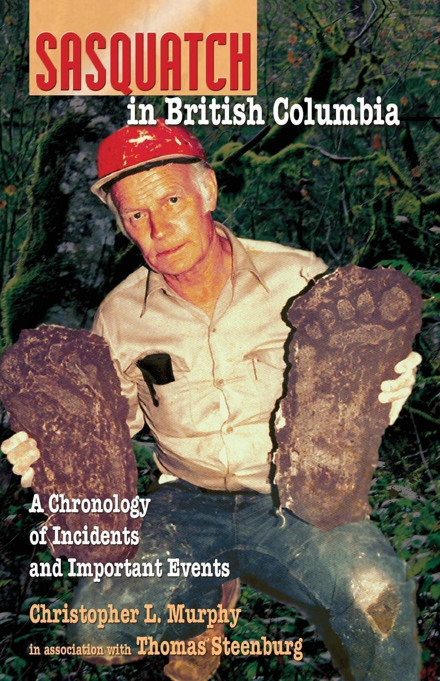 Thumbnail - Sasquatch In British Columbia A Chronology Of Incidents & Important