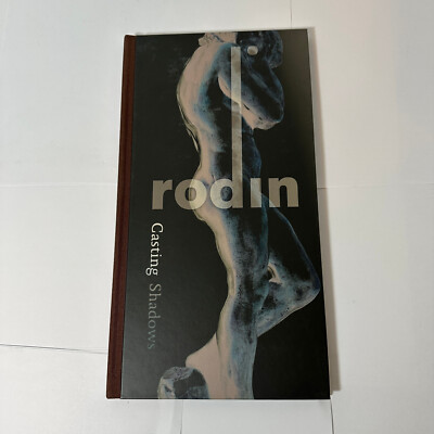 Casting Shadows - Auguste Rodin - Hardcover Art Book