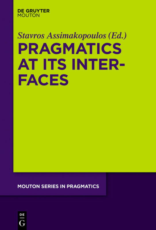Thumbnail - Stavros Assimakopoulos / Pragmatics At Its Interfaces