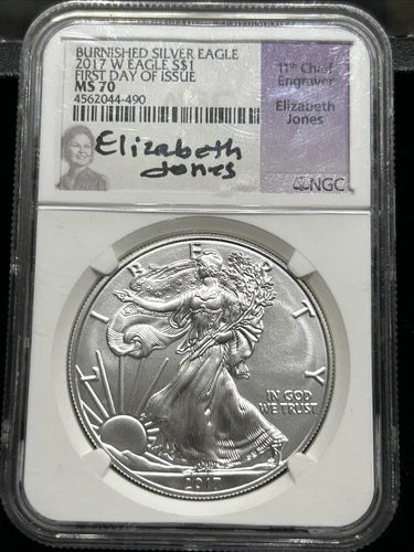 2017 W Burnished Silver Eagle NGC MS70 - First Releases - Elizabeth Jones Signed