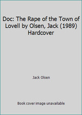Doc: The Rape of the Town of Lovell by Olsen, Jack (1989) Hardcover