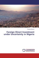 Oluseye Ajuwon | Foreign Direct Investment Under Uncertainty In Nigeria | Buch