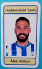ALEX VALLEJO HUDDERSFIIELD TOWN DIOSGYORI VTK ALAVES 2021-22 TRADING CARD No 15
