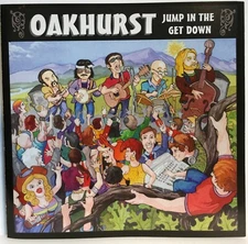 Oakhurst ‎: Jump In The Get Down (CD 2008 Big Bender) *Very Good*
