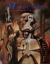 Manhunter-A Game Of Bounty Hunting In The Far Future 1993 Role Playing Game Book