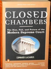 Closed Chambers: The Rise, Fall, and - Paperback, by Lazarus Edward - Good