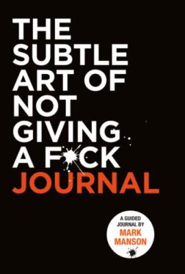 The Subtle Art of Not Giving a Fck Journal, Manson, Mark, Very Good Book