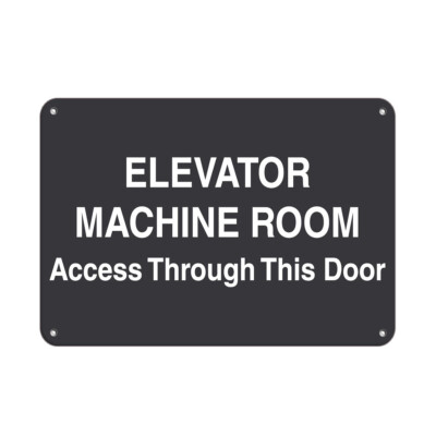 Horizontal Metal Sign Multiple Sizes Elevator Machine Room Access Through Door