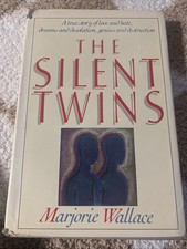 The Silent Twins: A true story of love and hate, dreams and desolation Book