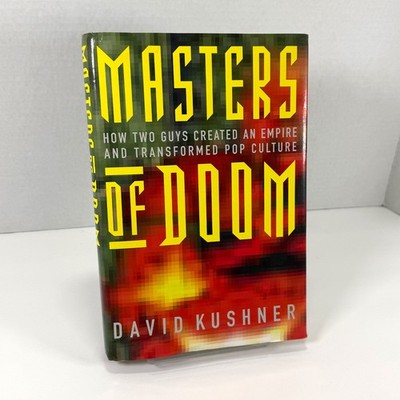 Masters of Doom: How Two Guys.. (David Kushner, 2003) Hardcover HC First Edition